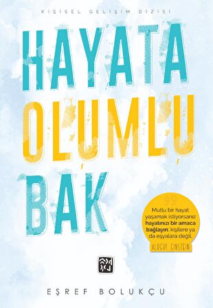 Hayata Olumlu Bak - Eşref Bolukçu