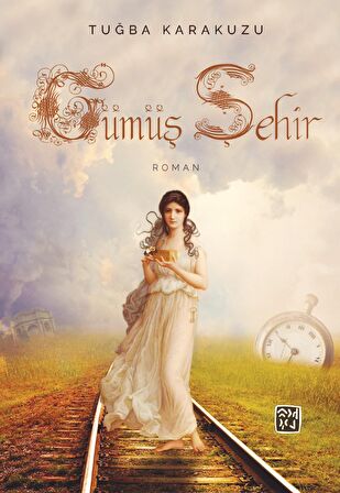 Gümüş Şehir - Tuğba Karakuş