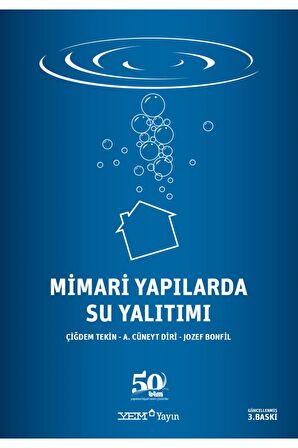 Mimari Yapılarda Su Yalıtımı / Çiğdem Tekin / YEM Yayın / 9786257008853