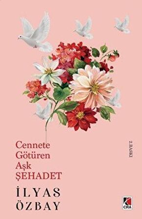 Cennete Götüren Aşk Şehadet