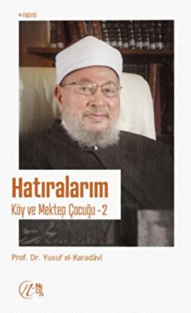 Hatıralarım - Köy ve Mektep Çocuğu