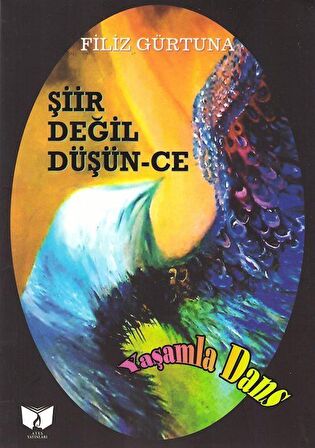 Şiir Değil Düşün-ce