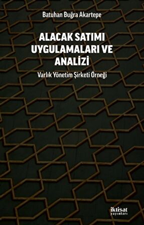 Alacak Satımı Uygulamaları ve Analizi