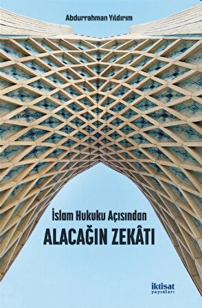 İslam Hukuku Açısından Alacağın Zekatı