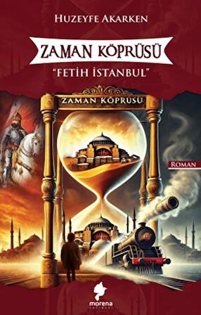 Zaman Köprüsü - Fetih İstanbul