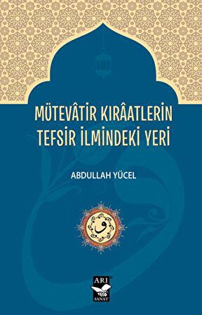 Mütevatir Kıraatlerin Tefsir İlmindeki Yeri