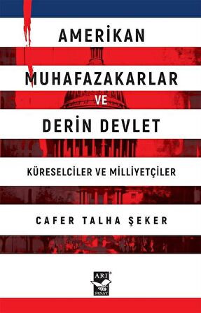 Amerikan Muhafazakarlar ve Derin Devlet