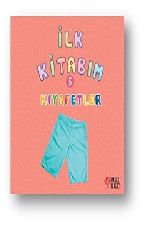 İlk Kitabım 5 - Kıyafetler