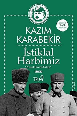 İstiklal Harbimiz (5. Cilt) & Yasaklanan Kitap / Kazım Karabekir