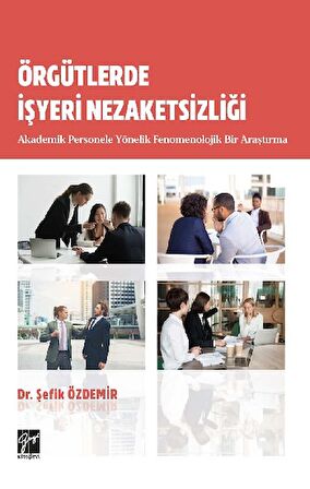 Örgütlerde İşyeri Nezaketsizliği