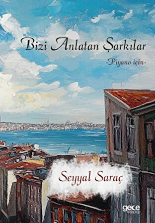 Bizi Anlatan Şarkılar
