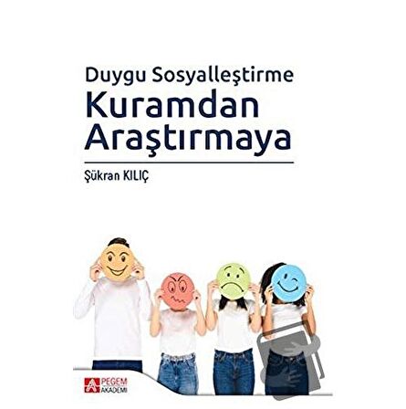 Duygu Sosyalleştirme Kuramdan Araştırmaya