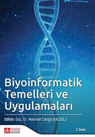 Biyoinformatik Temelleri ve Uygulamaları