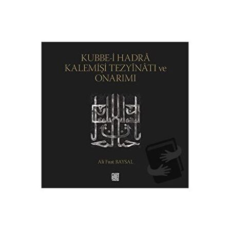 Kubbe-i Hadra Kalemişi Tezyinatı ve Onarımı