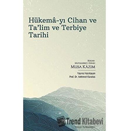 Hükema-yı Cihan ve Ta'lim ve Terbiye Tarihi