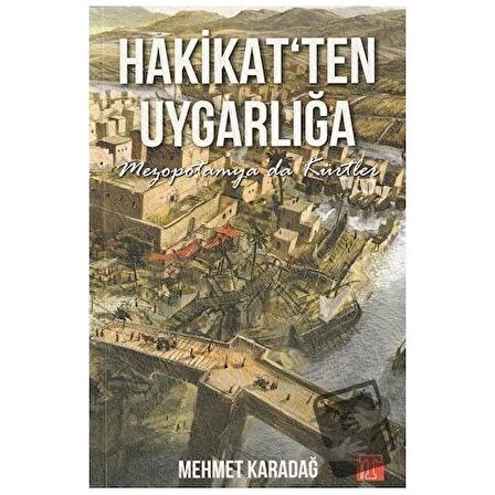 Hakikat'ten Uygarlığa