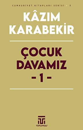 Çocuk Davamız - 1