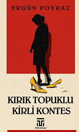 Kırık Topuklu Kirli Kontes