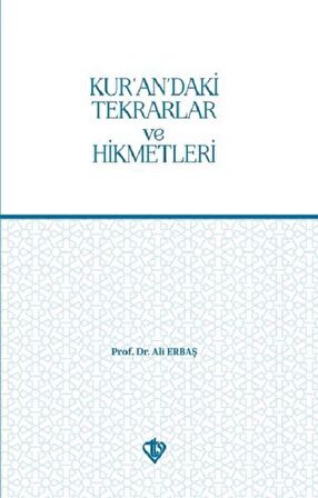Kur’an’daki Tekrarlar ve Hikmetleri