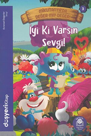 İyi Ki Varsın Sevgi - Evrensel Değerler Serisi