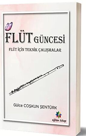 Flüt Güncesi - Flüt İçin Teknik Çalışmalar