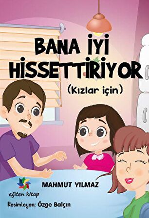 Bana İyi Hissettiriyor (Kızlar İçin)