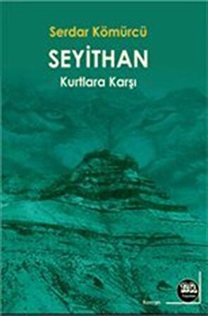 Seyithan Kurtlara Karşı