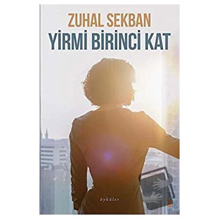 Yirmi Birinci Kat / Cinius Yayınları / Zuhal Sekban