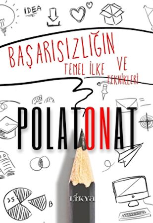 Başarısızlığın Temel İlke ve Teknikleri