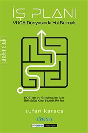 İş Planı & Vuca Dünyasında Yol Bulmak / Tufan Karaca