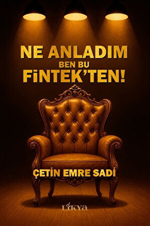Ne Anladım Ben Bu Fintek'ten! / Çetin Emre Sadi