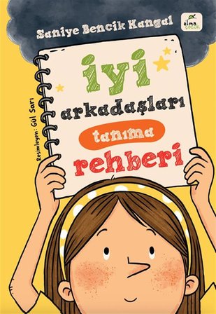 İyi Arkadaşları Tanıma Rehberi / Doç. Dr. Saniye Bencik Kangal