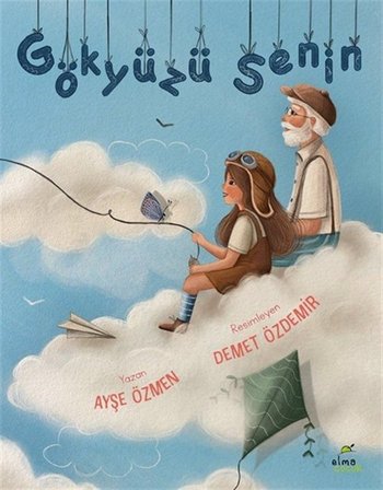 Gökyüzü Senin / Ayşe Özmen