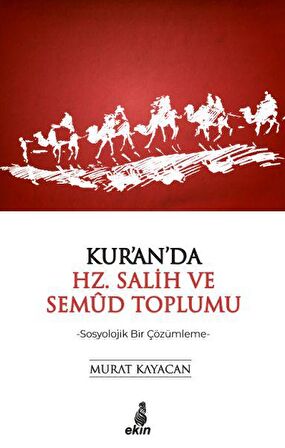 Kur'an'da Hz. Salih ve Semud Toplumu