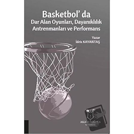 Basketbol'da Dar Alan Oyunları Dayanıklılık Antrenmanları ve Performans