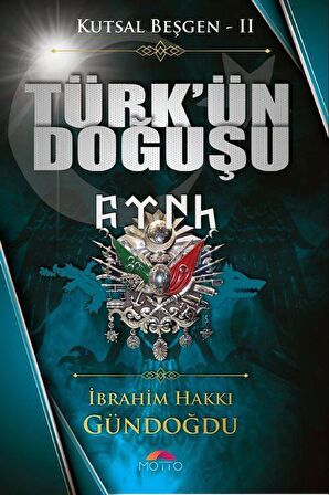 Türk'ün Doğuşu - Kutsal Beşgen 2