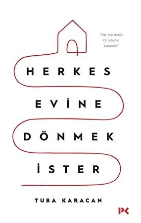 Herkes Evine Dönmek İster