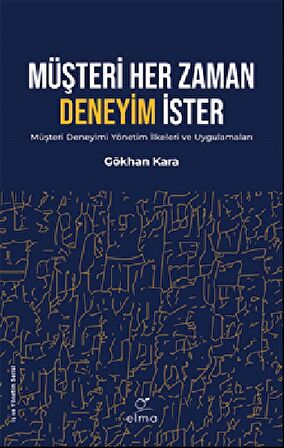 Müşteri Her Zaman Deneyim İster