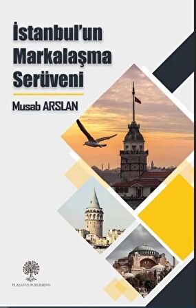 İstanbul’un Markalaşma Serüveni