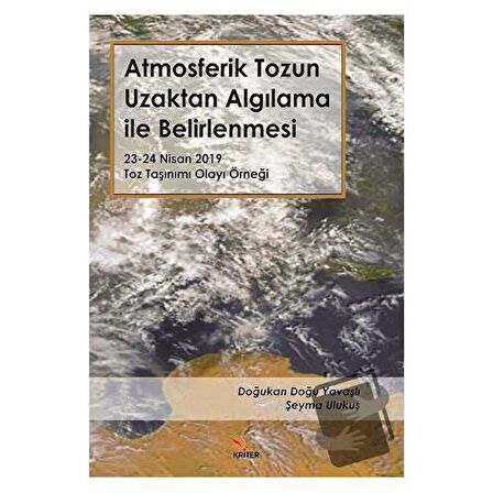 Atmosferik Tozun Uzaktan Algılama ile Belirlenmesi