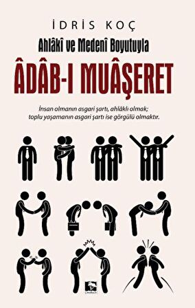 Ahlaki ve Medeni Boyutuyla Adab-ı Muaşeret