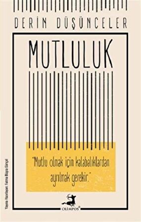 Mutluluk - Derin Düşünceler