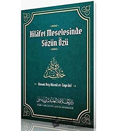 Hilafet Meselesinde Sözün Özü