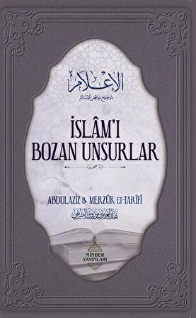 İslam'ı Bozan Unsurlar