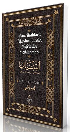 Amerikalılara Yardım Edenin Küfrünün Açıklanması / Nasır el-Fahd