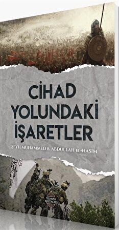 Cihad Yolundaki İşaretler / Muhammed b. Abdullah el-Hasım
