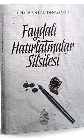 Faydalı Hatırlatmalar Silsilesi / Hâris bin Ğâzi en-Nazzâri