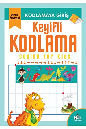 Kodlamaya Giriş - Keyifli Kodlama