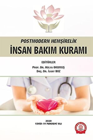 Postmodern Hemşirelik İnsan Bakım Kuramı