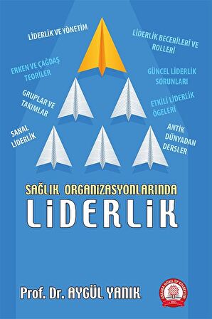 Sağlık Organizasyonlarında Liderlik